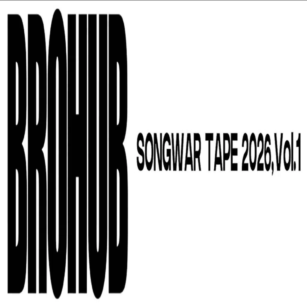 BROHUB SONGWAR TAPE 2026, Vol. 1