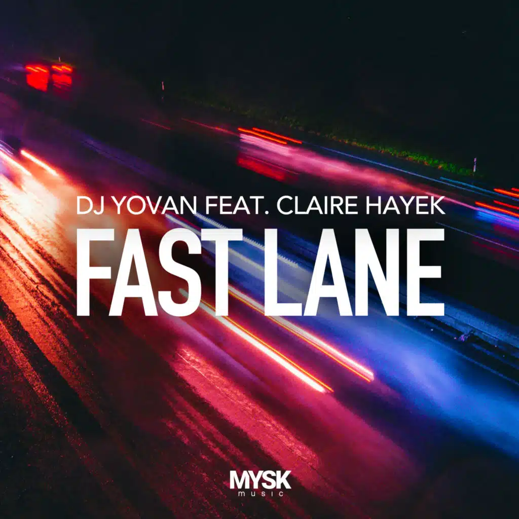 Fast Lane (feat. Claire Hayek)
