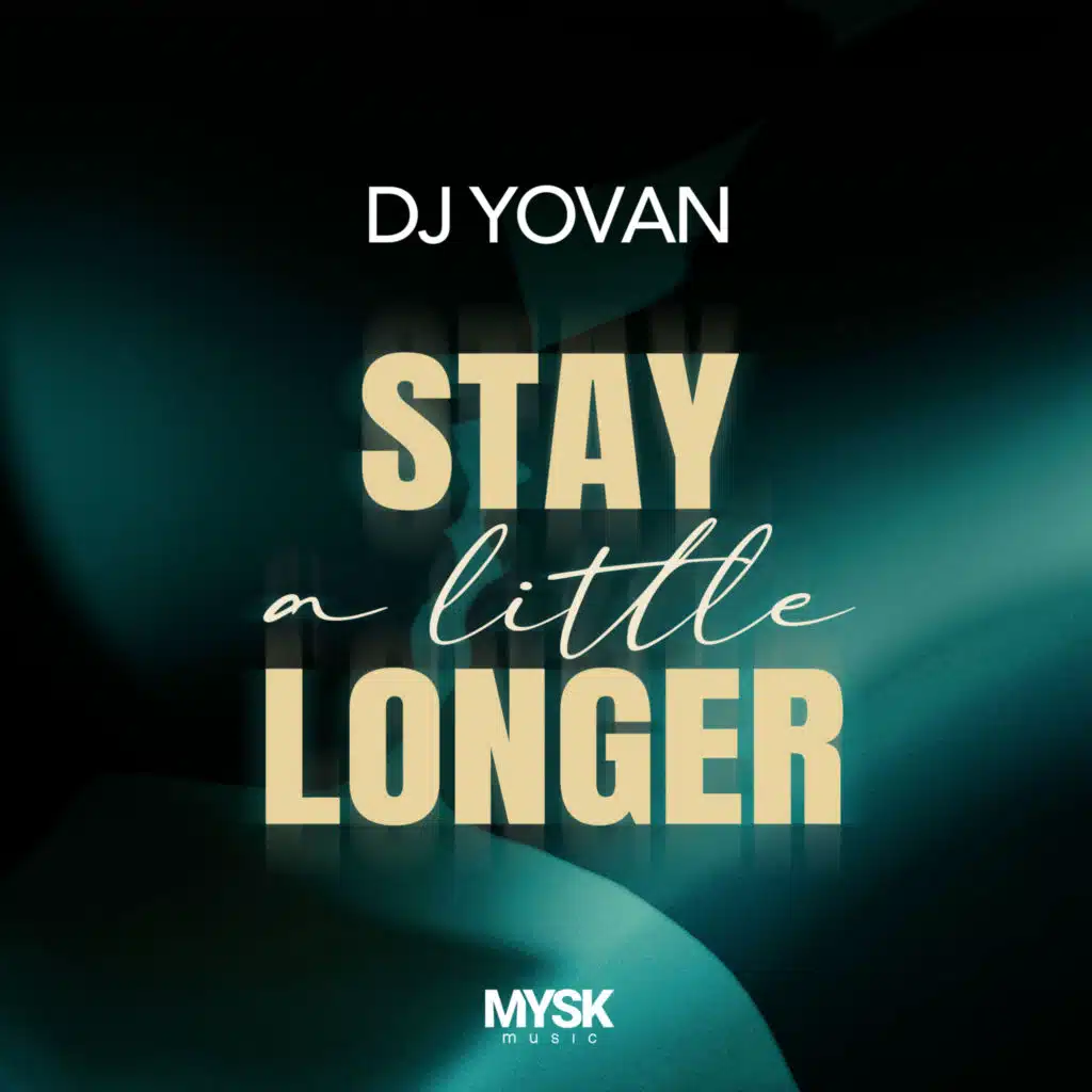 Stay A Little Longer