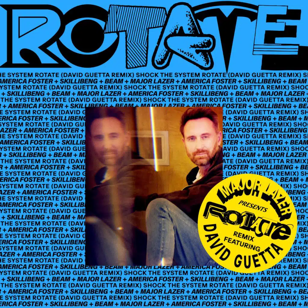 RoTATe wiTh aMeRiCa FOsTeR, sKiLLiBeNg aNd bEAM (David Guetta Remix)