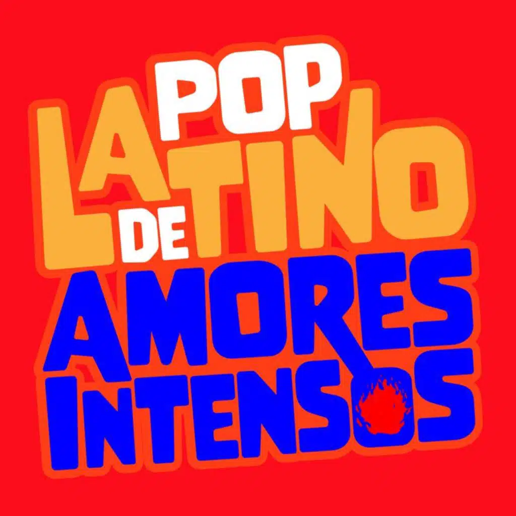 Pop Latino de Amores Intensos