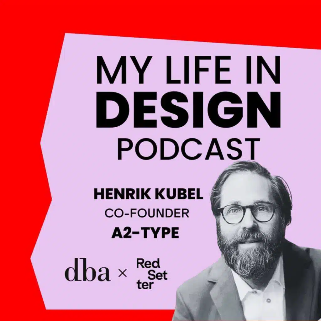 Henrik Kubel, co-founder of London-based type foundry A2-TYPE.