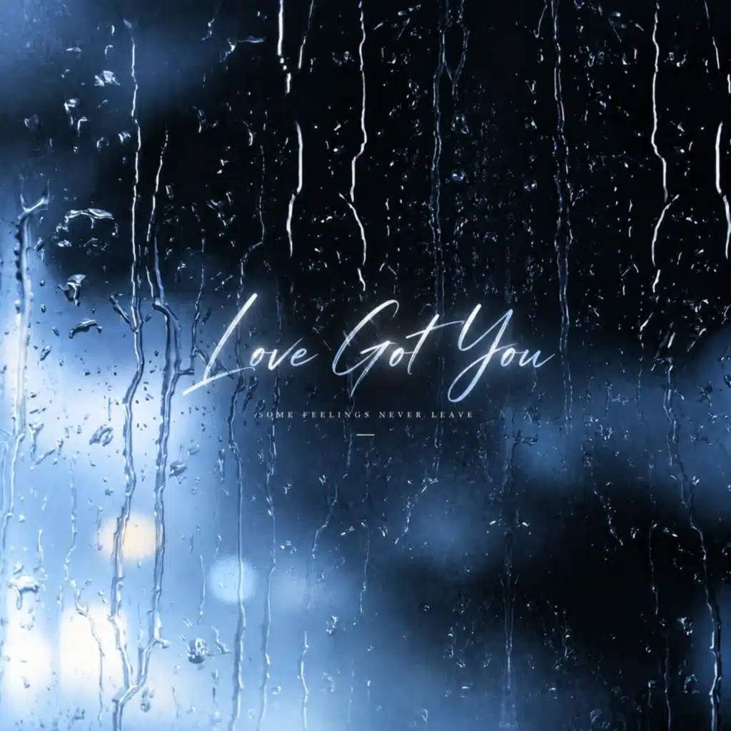 Love Got You
