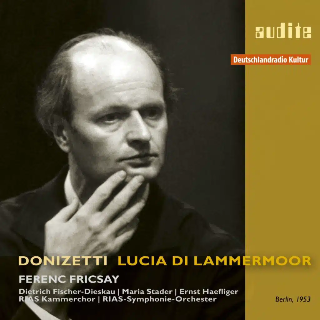Edition Ferenc Fricsay (IX) - G. Donizetti: Lucia Di Lammermoor