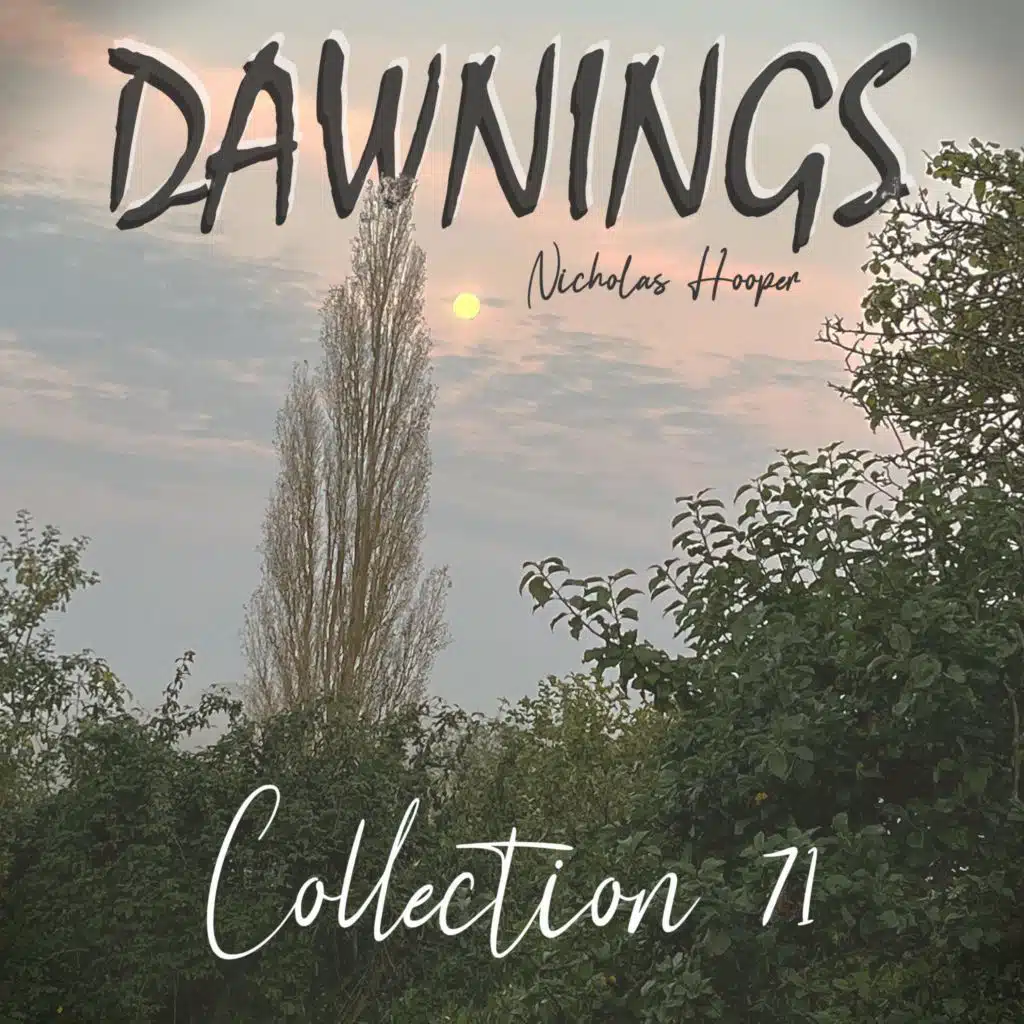 Dawnings: Collection 71