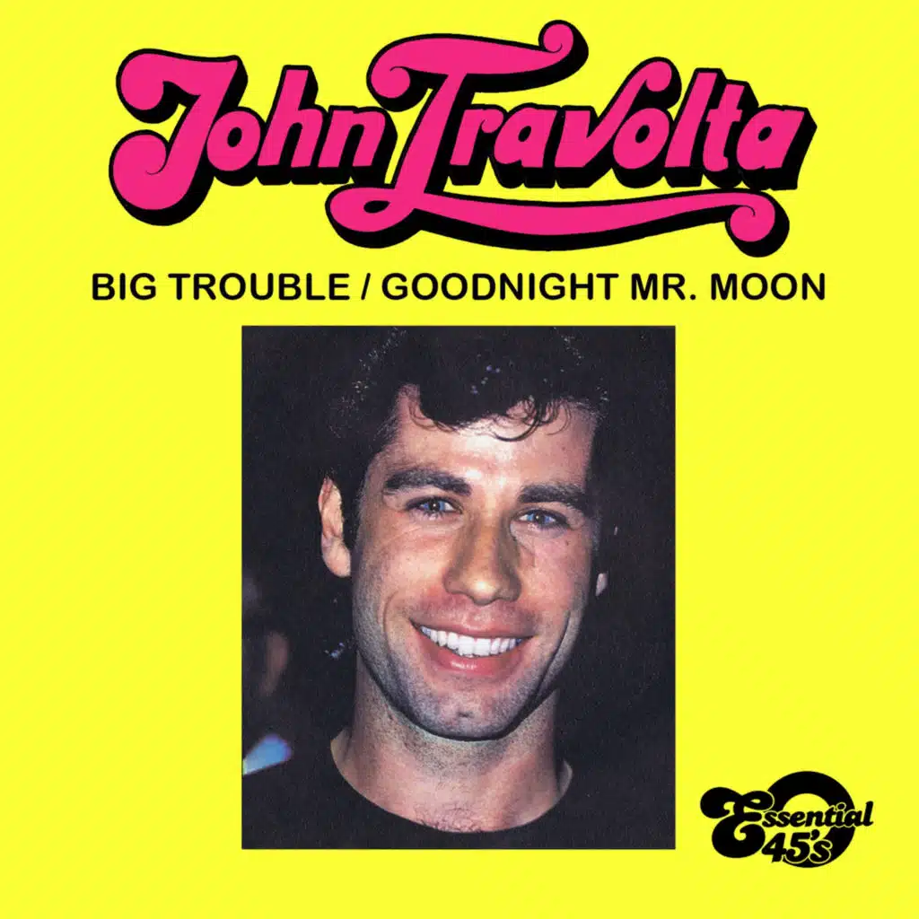 Big Trouble / Goodnight Mr. Moon