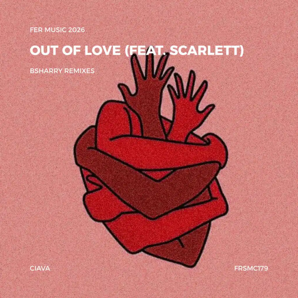 Out Of Love (feat. Scarlett) (Bsharry Remixes)