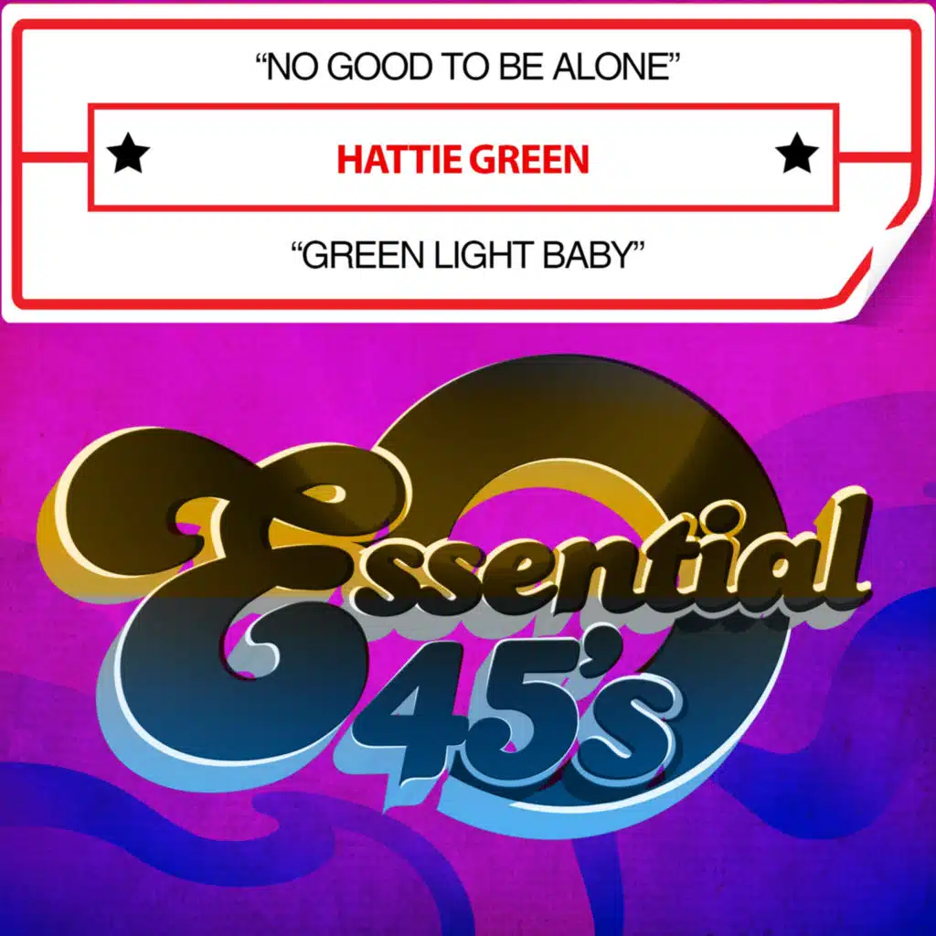 No Good to Be Alone / Green Light Baby
