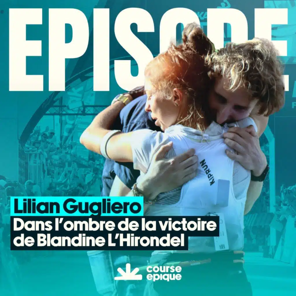 Lilian Gugliero : dans l'ombre de la victoire de Blandine L'Hirondel à l'UTMB