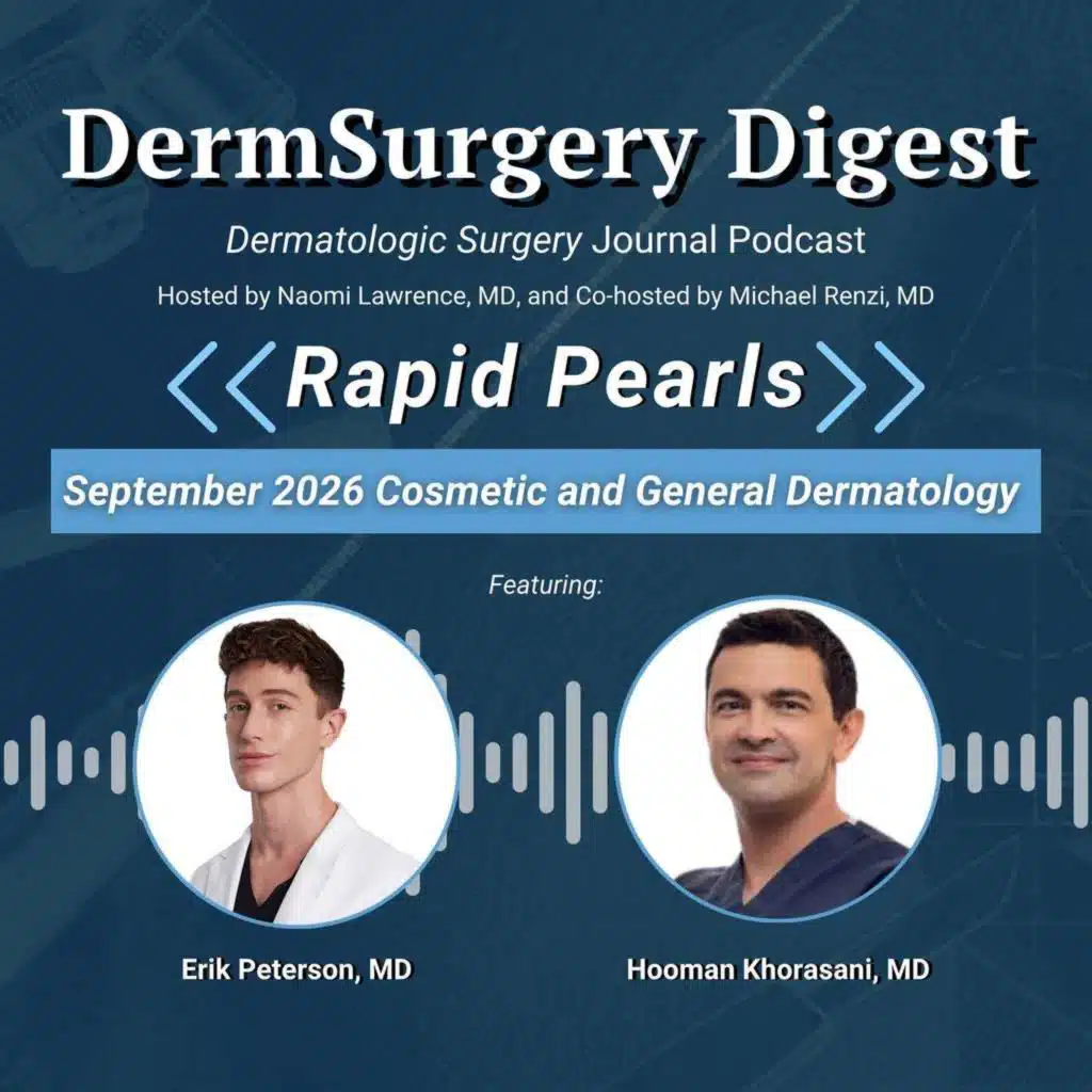 September 2026 Rapid Pearls: Cosmetic and General Dermatology