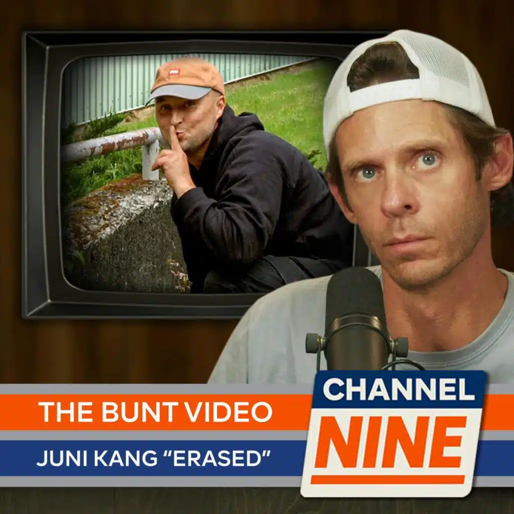 Channel Nine - The Bunt Video, Juni Kang "Erased" Part, Jante "5:34" Video