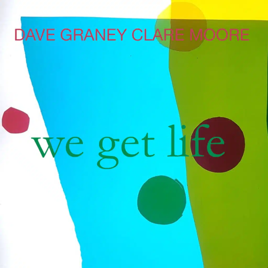 We Get Life (2026 Remixed and Remastered Version) [feat. Clare Moore]
