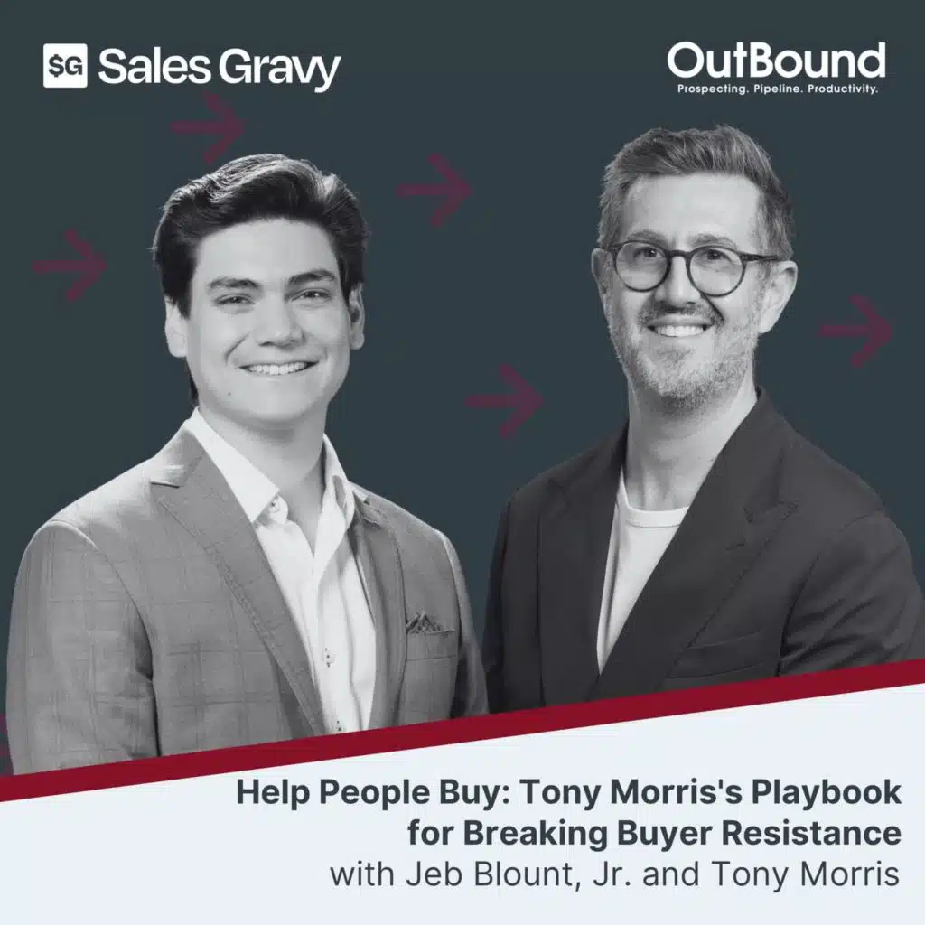 Help People Buy: Tony Morris's Playbook for Breaking Buyer Resistance