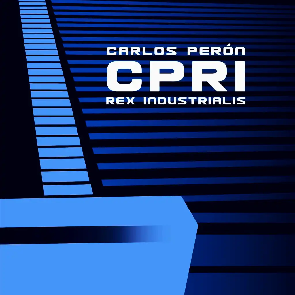 CPRI - Carlos Perón Rex Industrialis