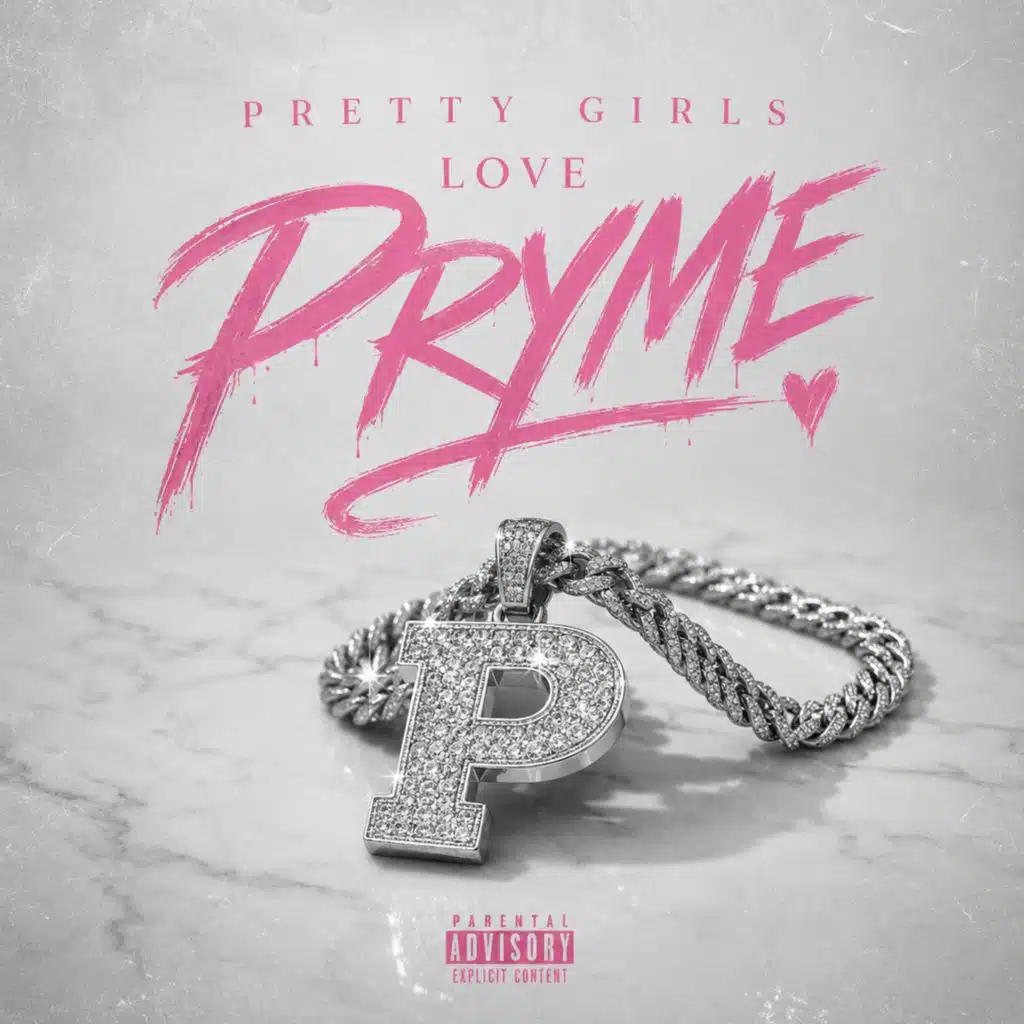 Pretty Girls Love Pryme