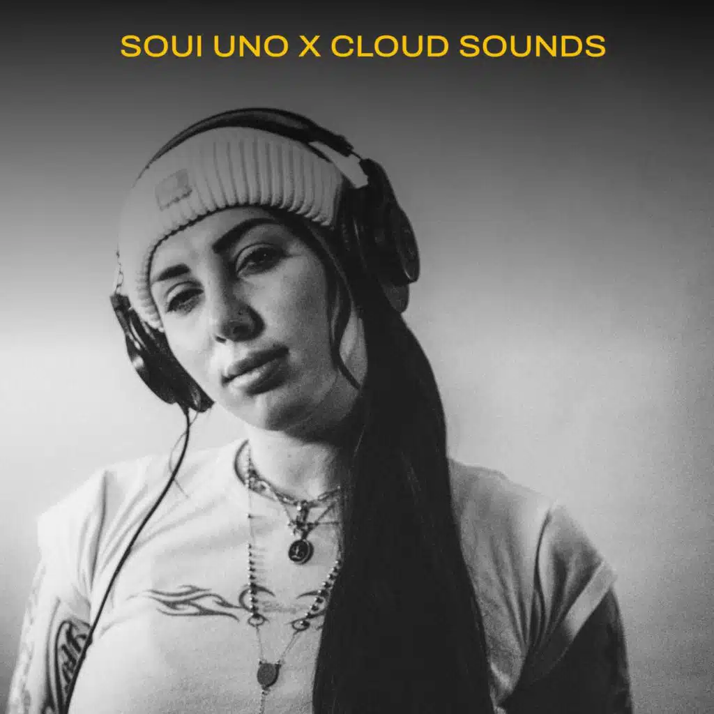 Soui Uno x CLOUD Sounds