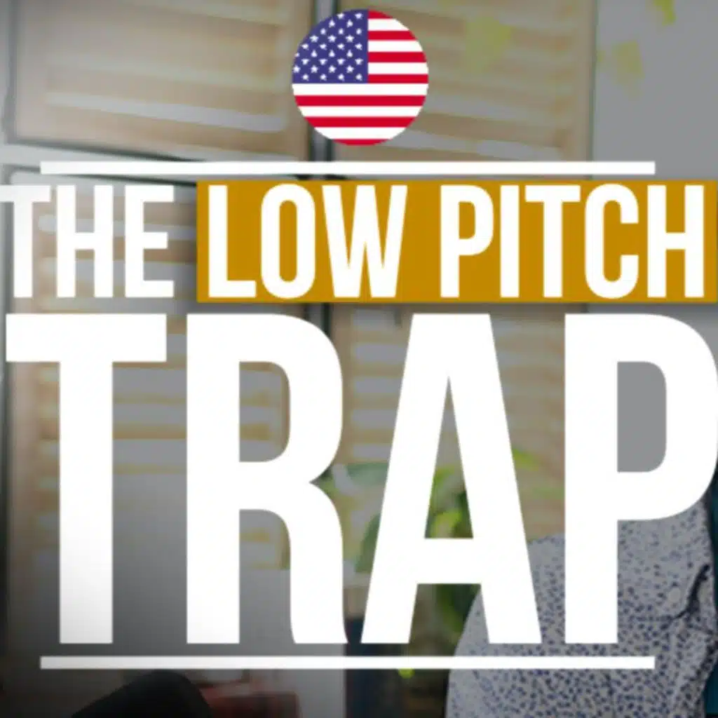 Lower Pitches Make You Sound American. BUT Careful!