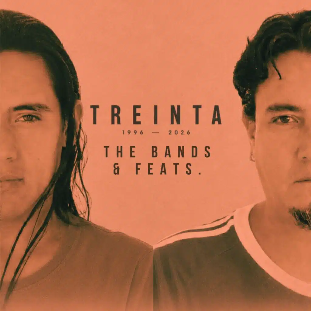 Treinta - The Bands & Feats.