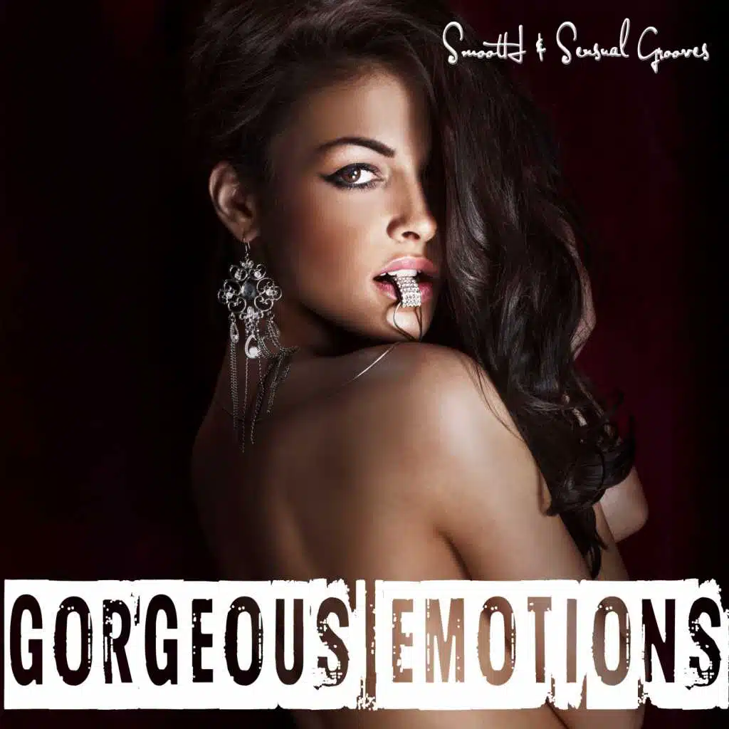Gorgeous Emotions (Smooth & Sensual Grooves)