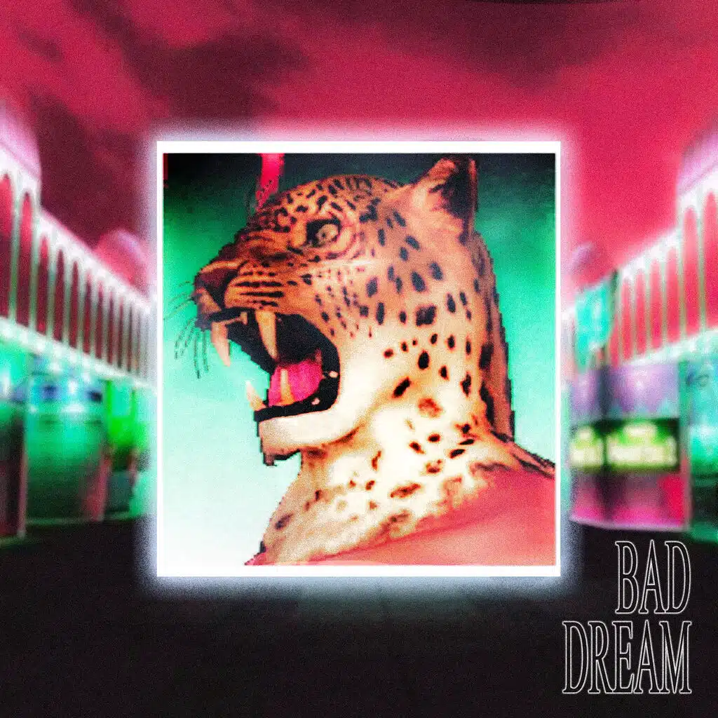 BAD DREAM