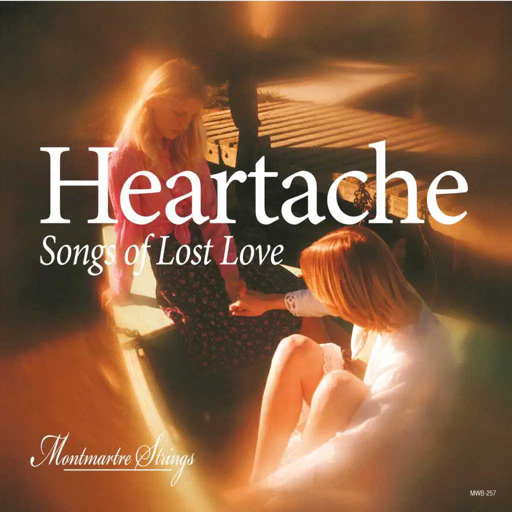 Heartache - Songs of Lost Love