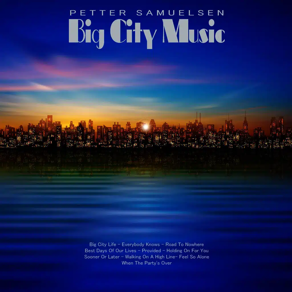 Big City Music (Publishers: Sony/ATV - EMI Blackwood Music Inc. USA, Nashville, TN & Universal Music Publishing)