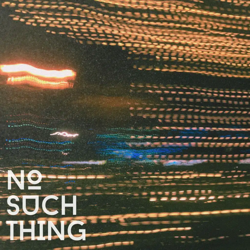 No Such Thing