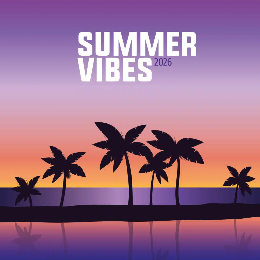 Summer Vibes 2026