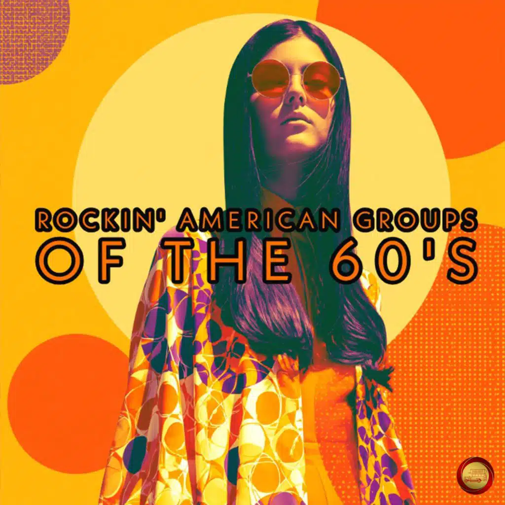 Great American Groups of the 60's (Remastered 2026)