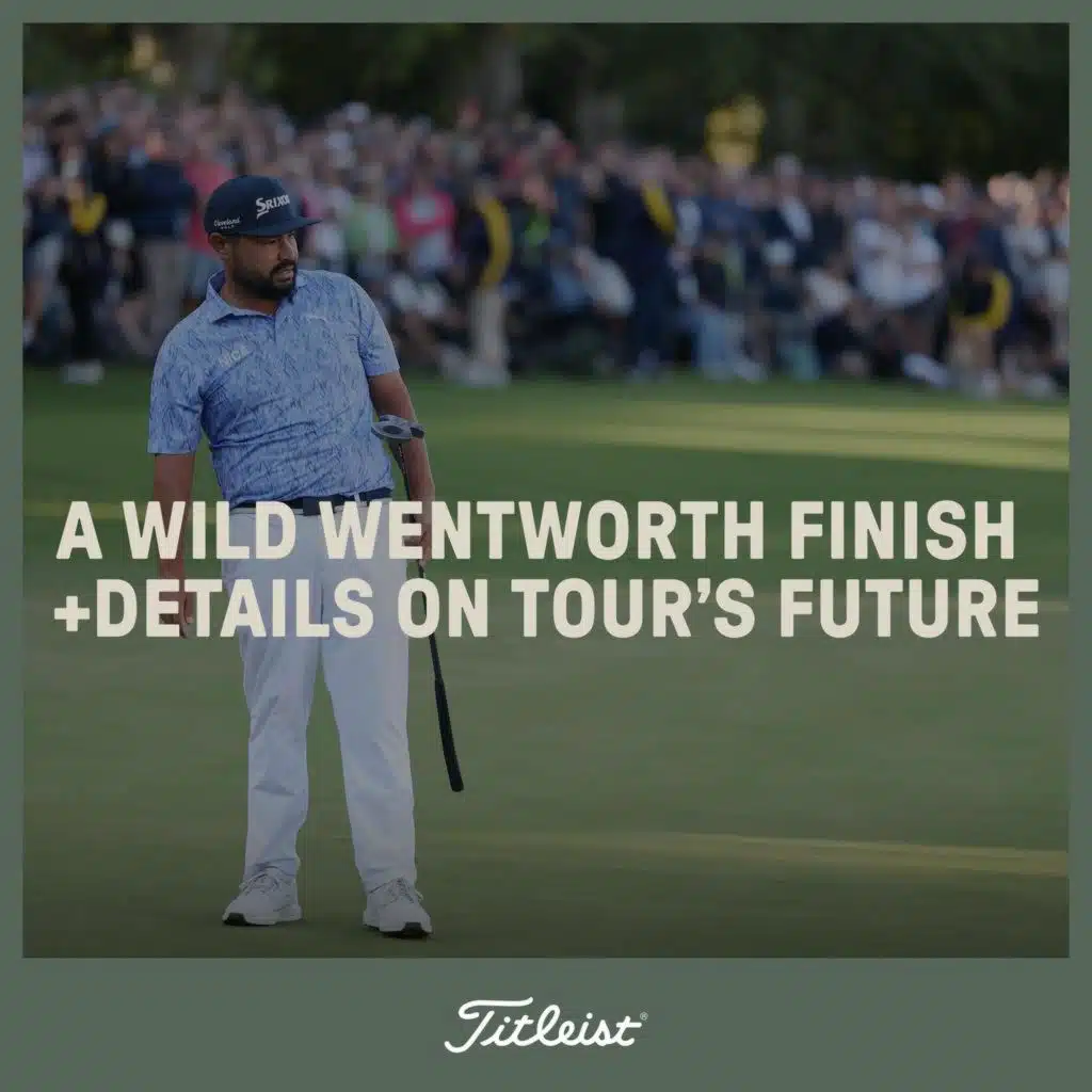 1211: A Wild Wentworth Finish + Details on Tour’s Future