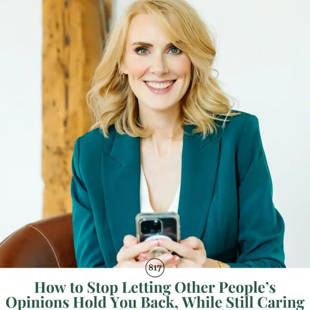 AP 817: How to Stop Letting Other People’s Opinions Hold You Back, While Still Caring About Them || with Sharon McMahon
