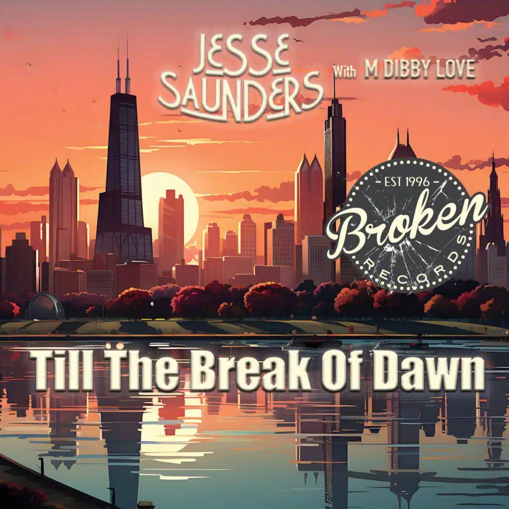 Till The Break Of Dawn (feat. M Dibby Love)