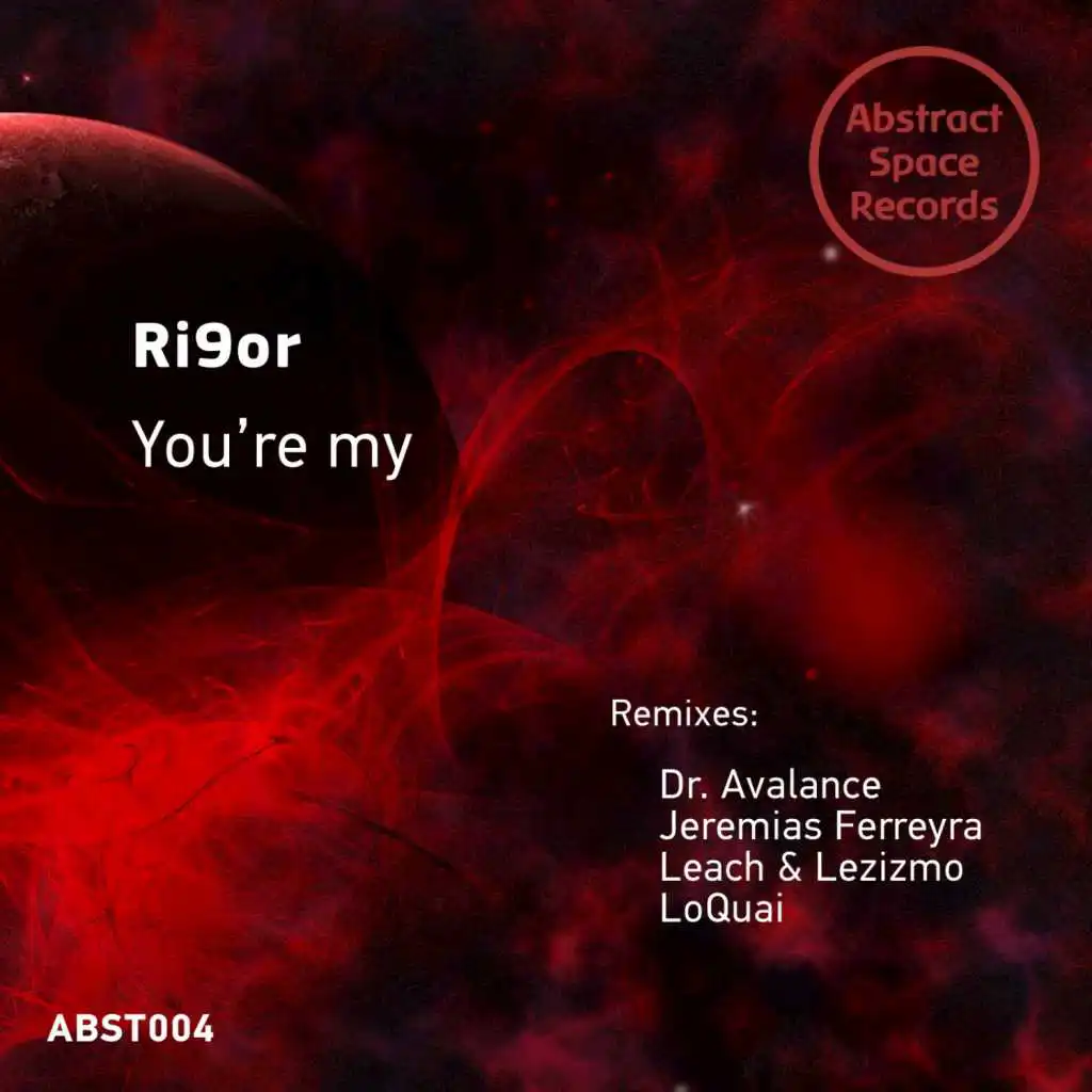 You're My (feat. Dr. Avalance)