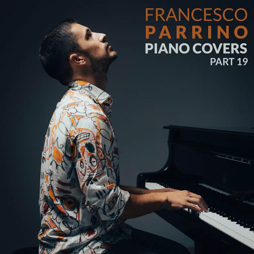 Piano Covers, Pt. 19