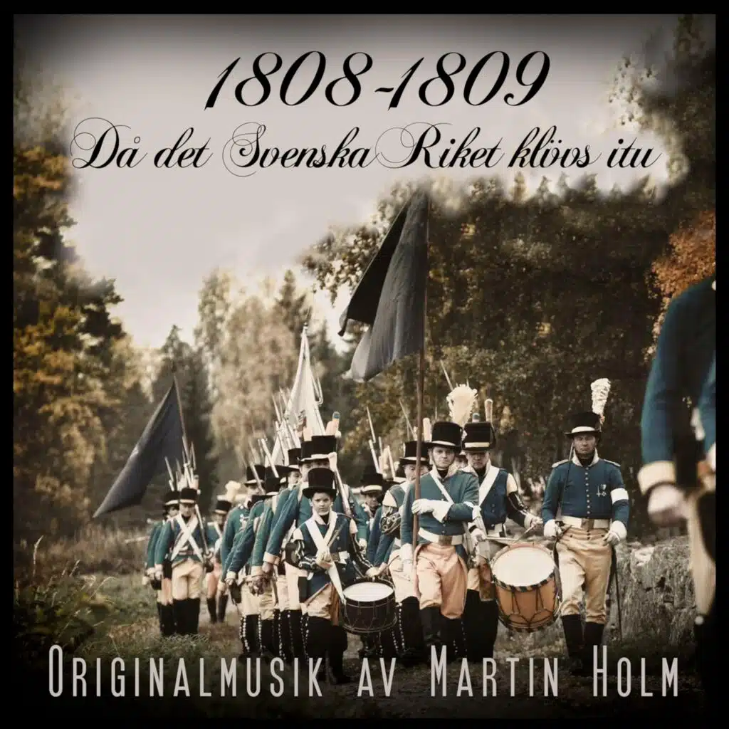1808-1809 Då det Svenska Riket klövs itu (Original Soundtrack)