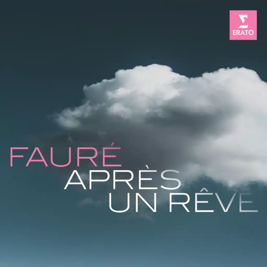 Fauré: Après un rêve