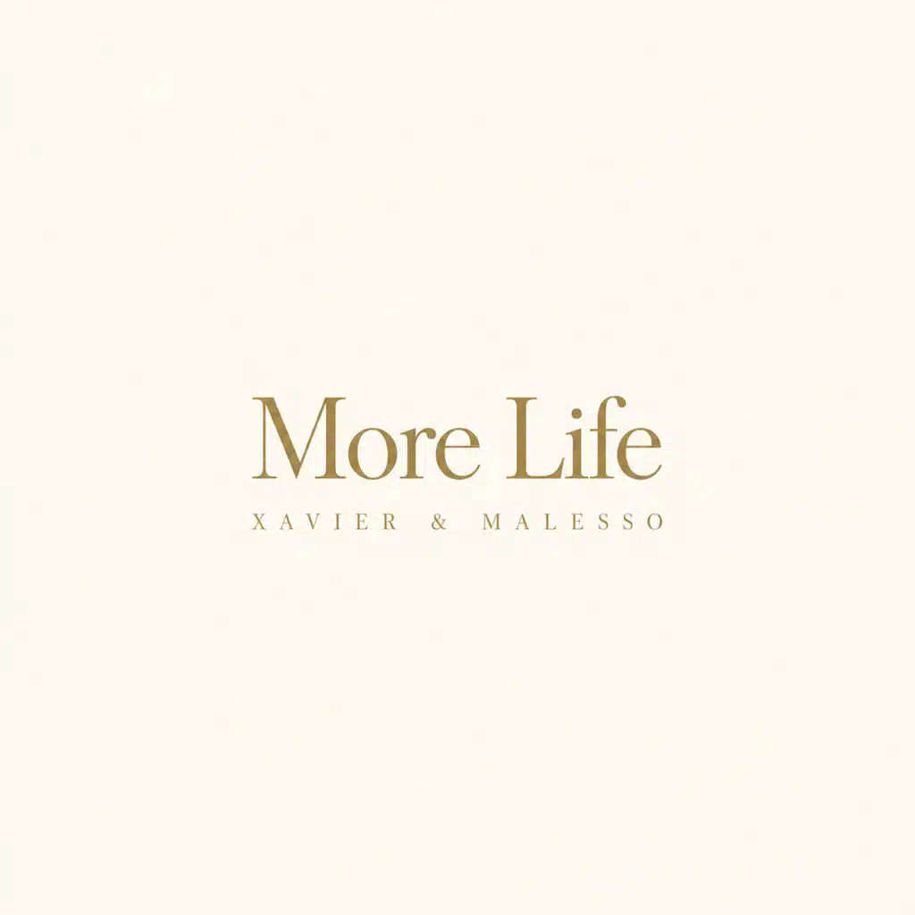 More Life