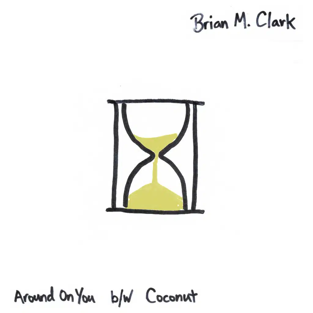 Around On You / Coconut