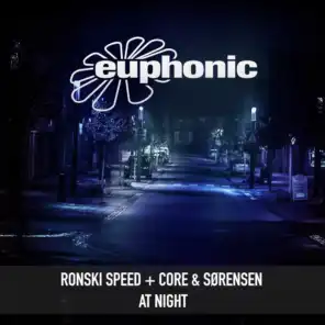 Ronski Speed & Core & Sørensen