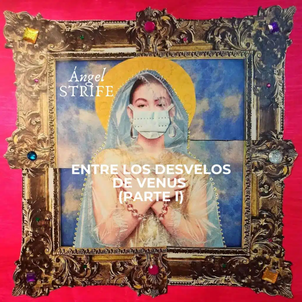 Entre los Desvelos de Venus, Pt. 1
