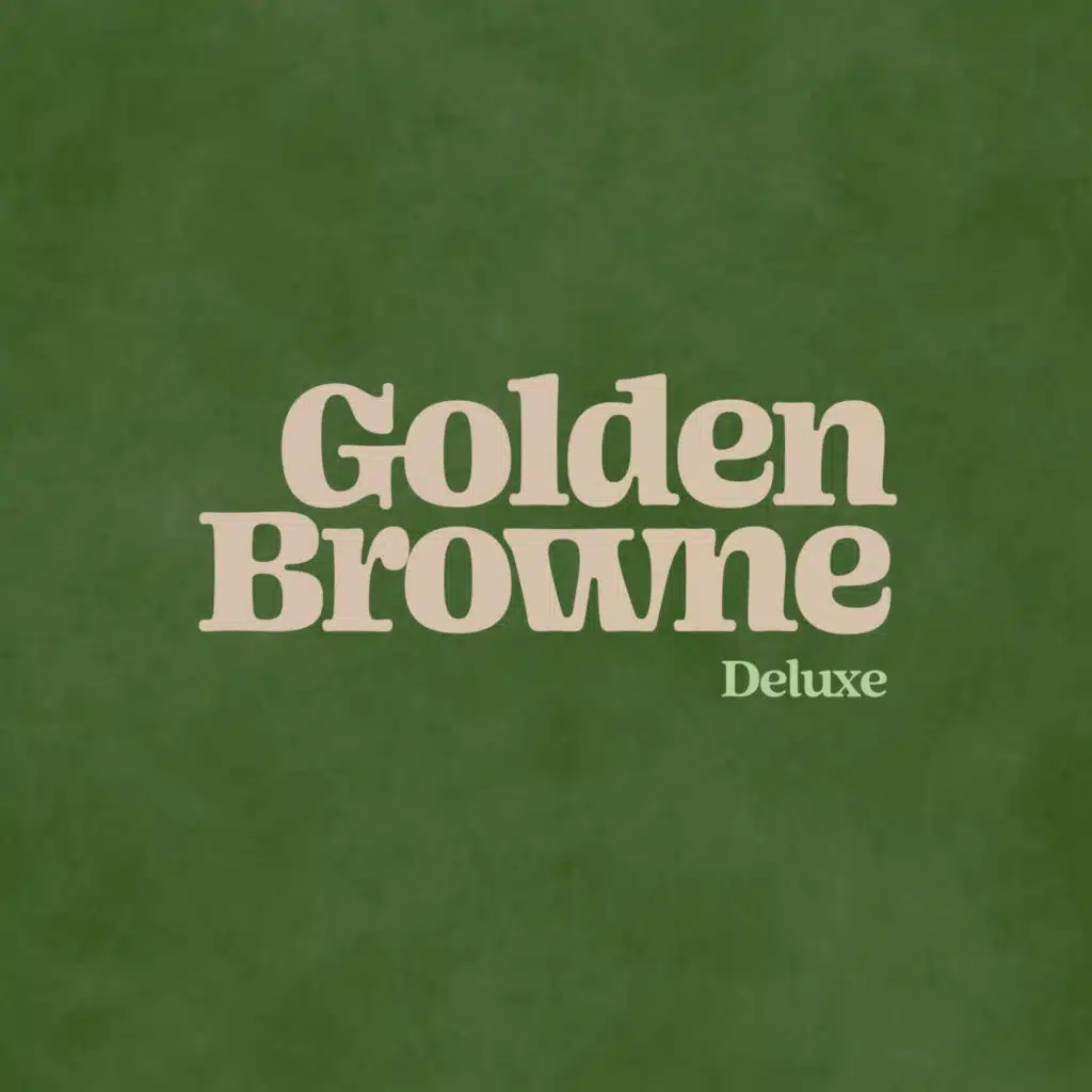 Golden Browne (Deluxe)