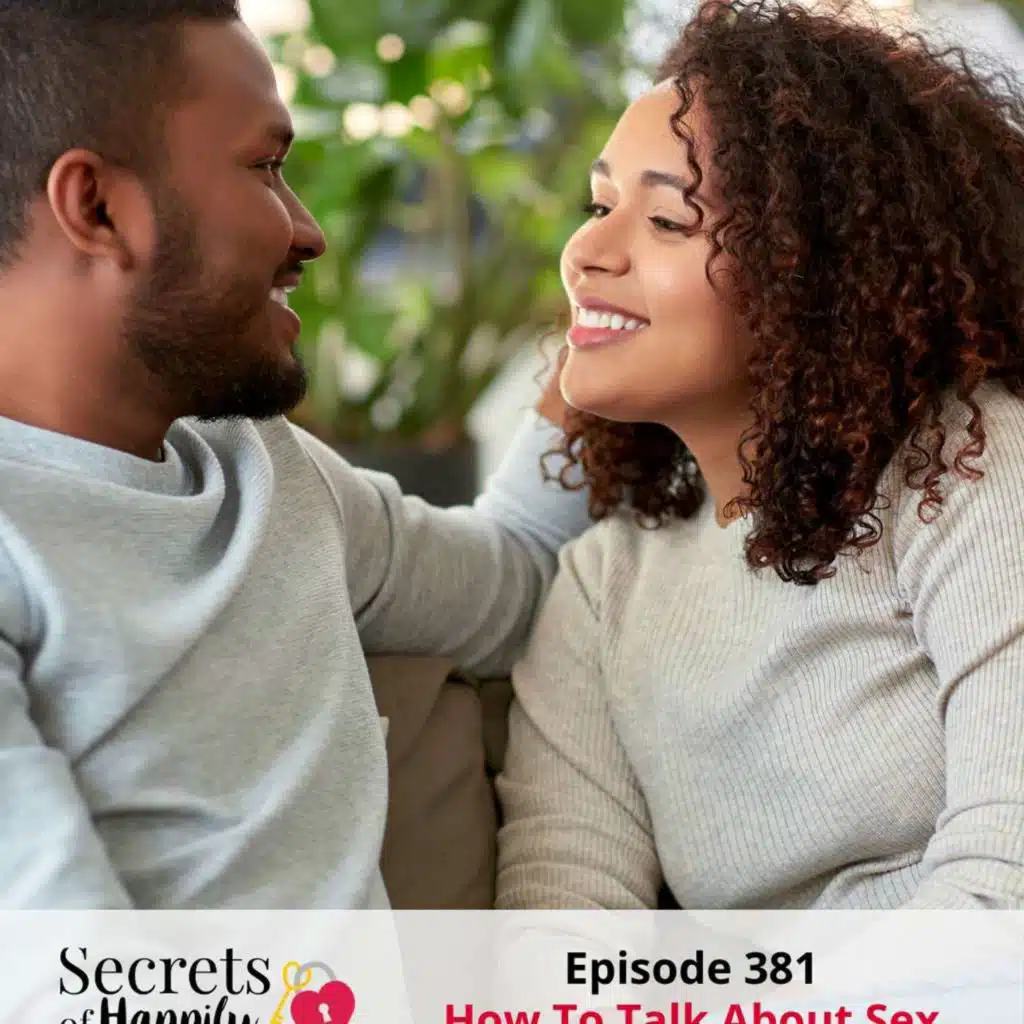 Ep 381 How To Talk About Sex Without Pressure