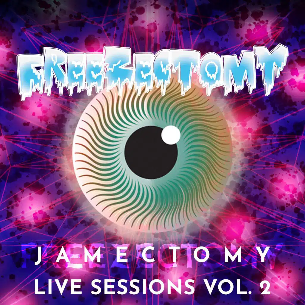 Jamectomy Live Sessions Volume 2 (Freezectomy)