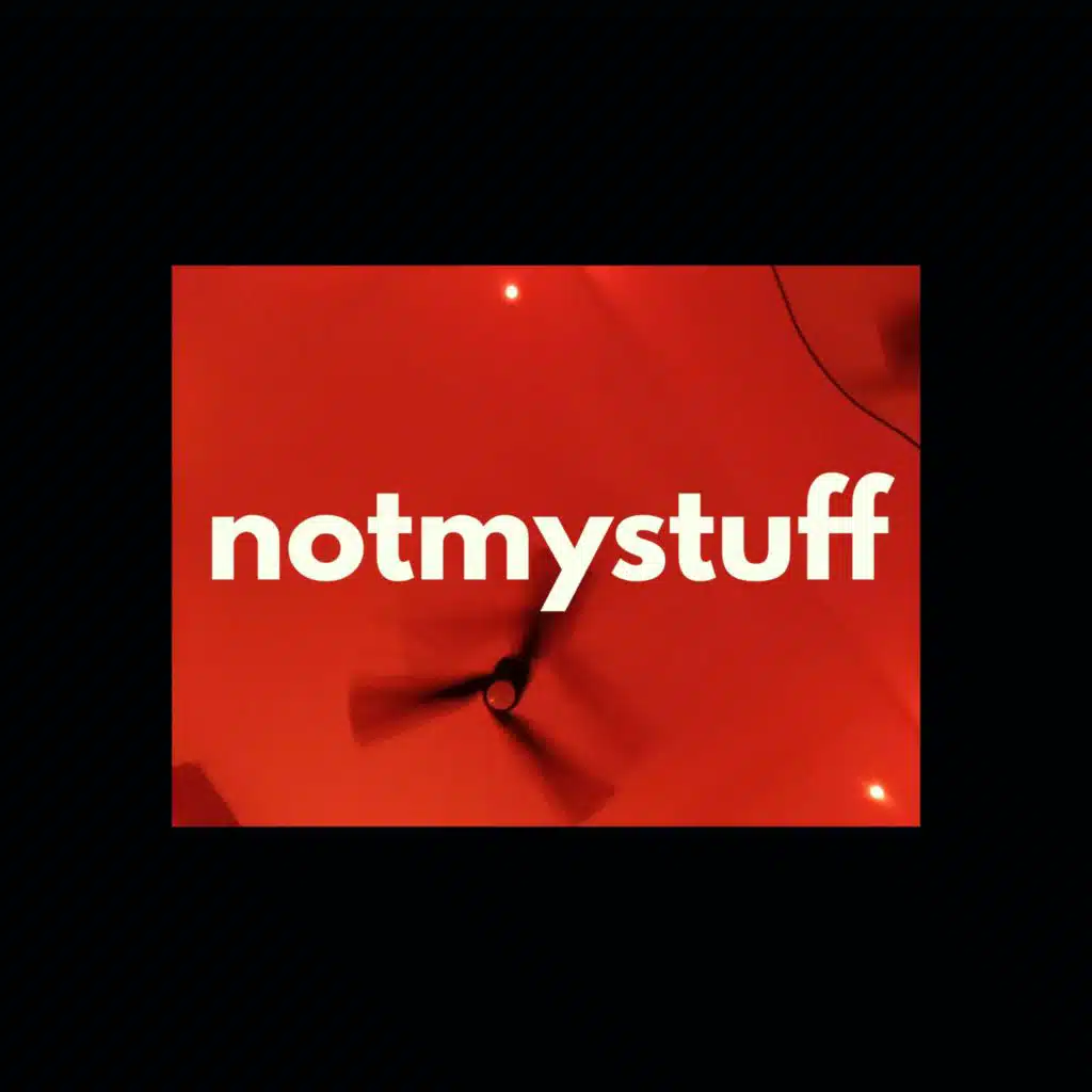 notmystuff