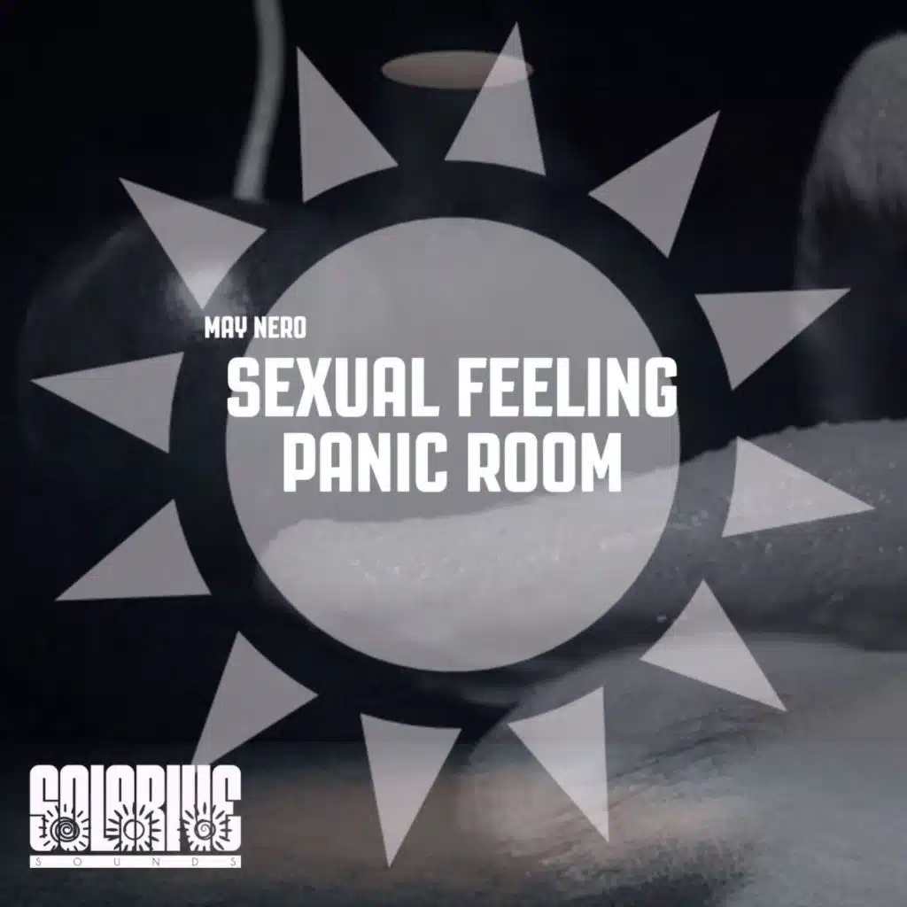 Sexual Feeling, Panic Room