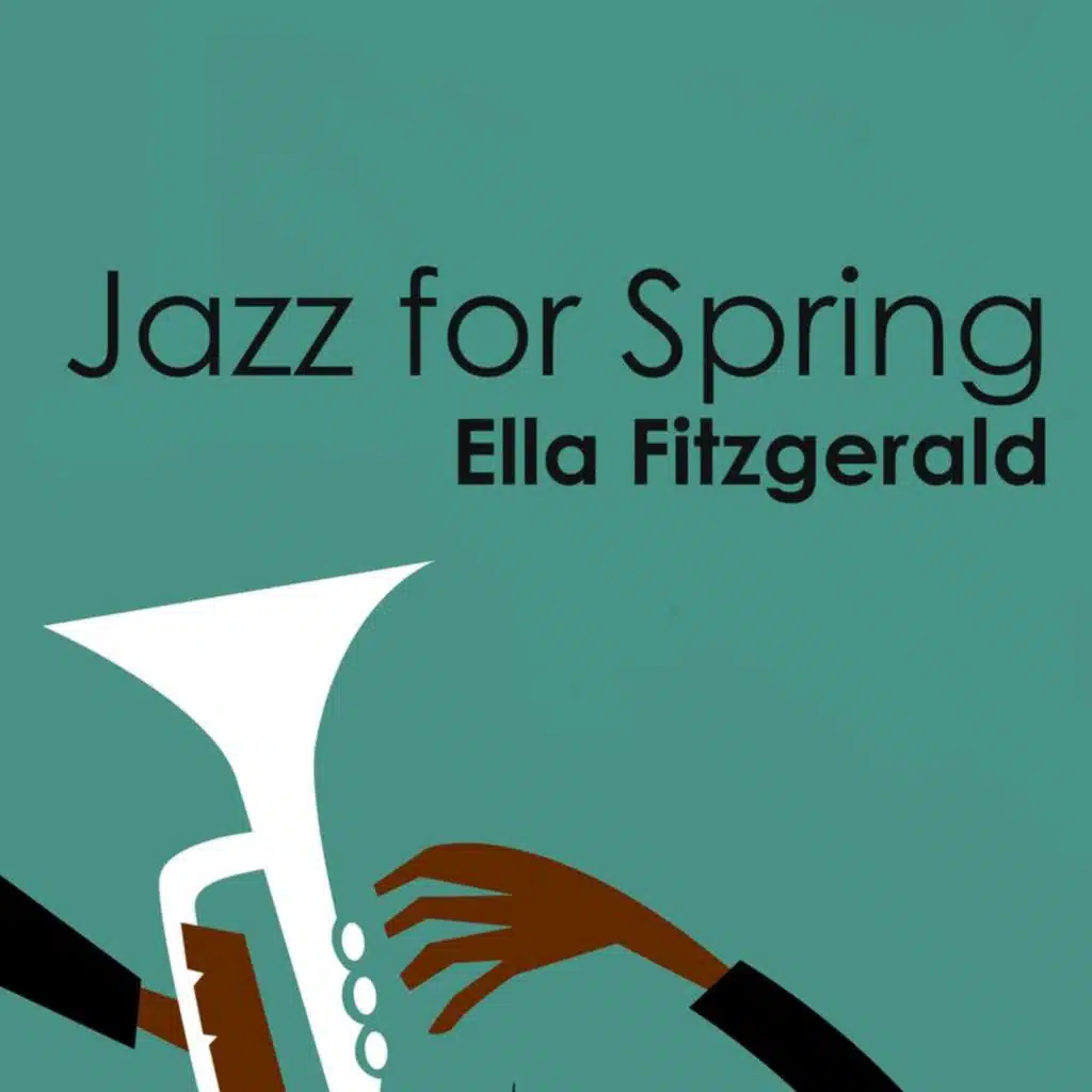 Jazz for Spring: Ella Fitzgerald