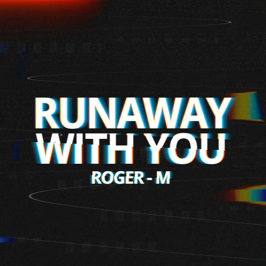 Runaway With You