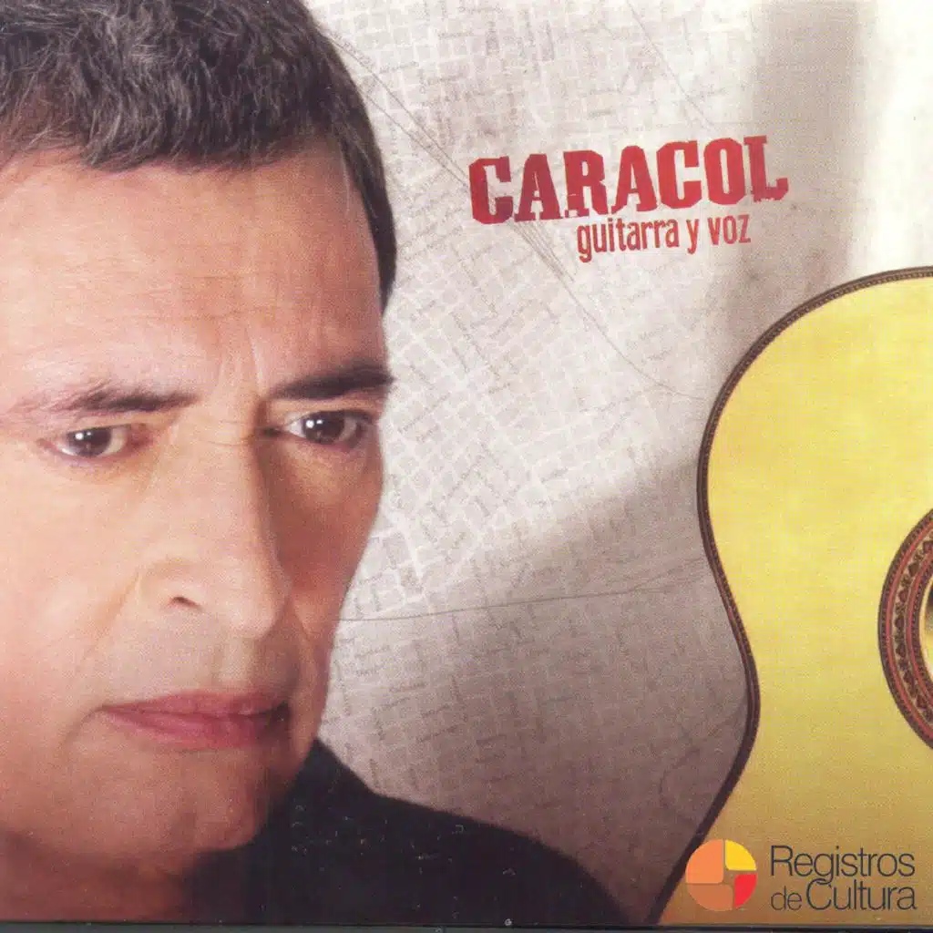 Caracol, Guitarra y Voz