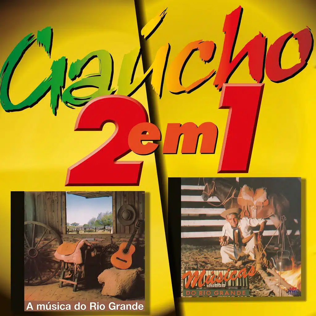 GAÚCHO 2 EM 1: A MÚSICA DO RIO GRANDE E MÚSICAS DO RIO GRANDE