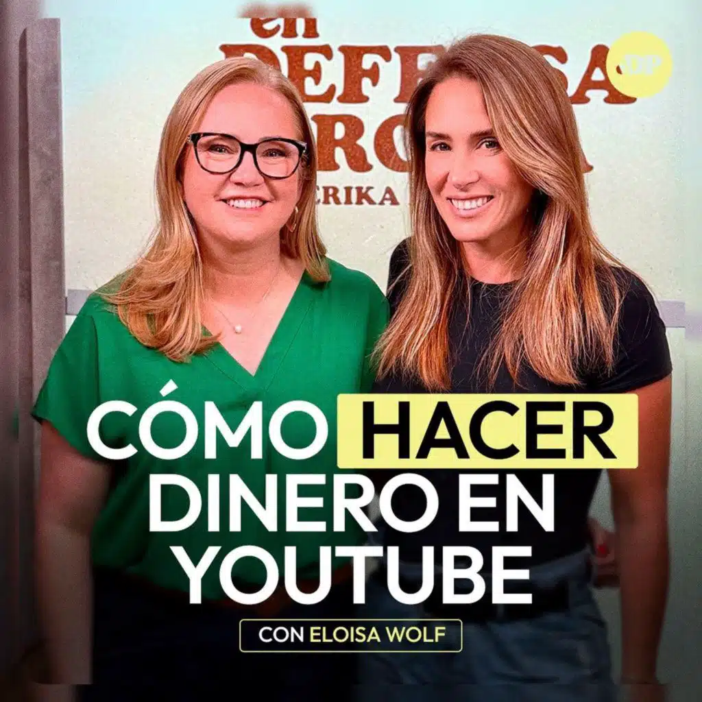 Lo que estás perdiendo por no tener un canal de YouTube | Eloisa Wolf | En Defensa Propia | Erika de la Vega